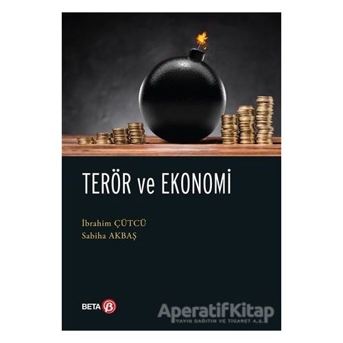 Terör ve Ekonomi - Sabiha Akbaş - Beta Yayınevi