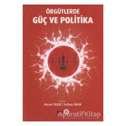 Örgütlerde Güç ve Politika - Tarhan Okan - Beta Yayınevi
