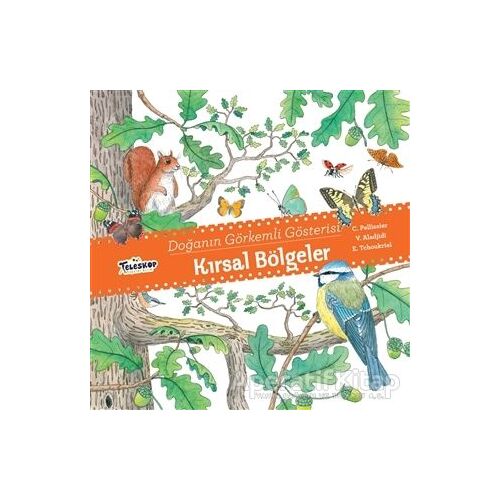 Kırsal Bölgeler - Doğanın Görkemli Gösterisi - V. Aladjidi - Teleskop Popüler Bilim