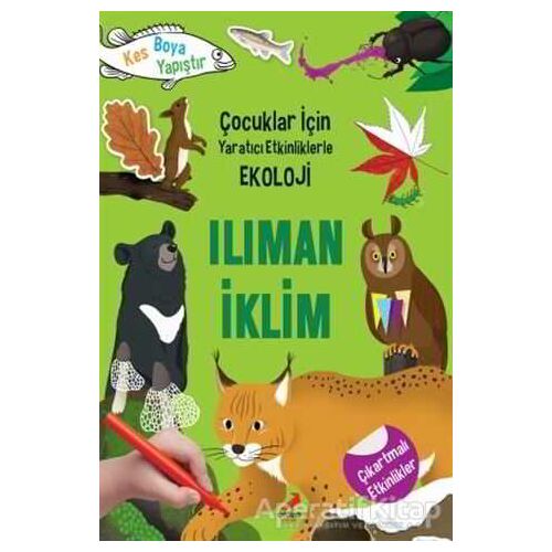 Ilıman İklim - Çocuklar İçin Yaratıcı Etkinliklerle Ekoloji - Yoo Gye Soon - Erdem Çocuk