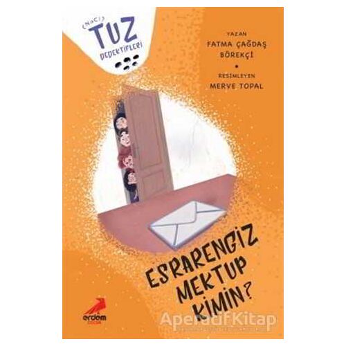 Esrarengiz Mektup Kimin? - Tuz Dedektifleri - Fatma Çağdaş Börekçi - Erdem Çocuk