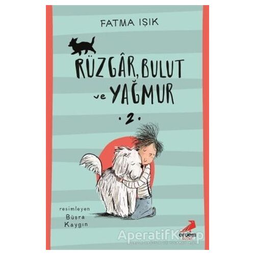 Rüzgar Bulut ve Yağmur - Fatma Işık - Erdem Çocuk