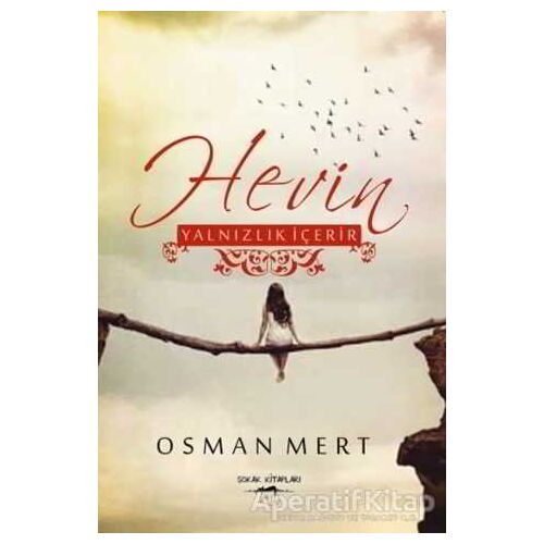 Hevin - Yalnızlık İçerir - Osman Mert - Sokak Kitapları Yayınları