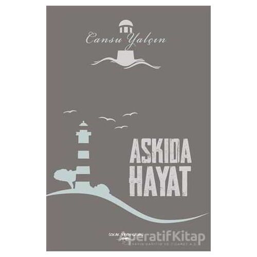 Askıda Hayat - Cansu Yalçın - Sokak Kitapları Yayınları