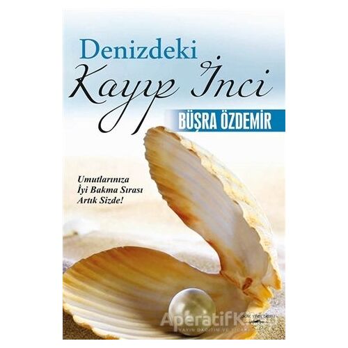 Denizdeki Kayıp İnci - Büşra Özdemir - Sokak Kitapları Yayınları