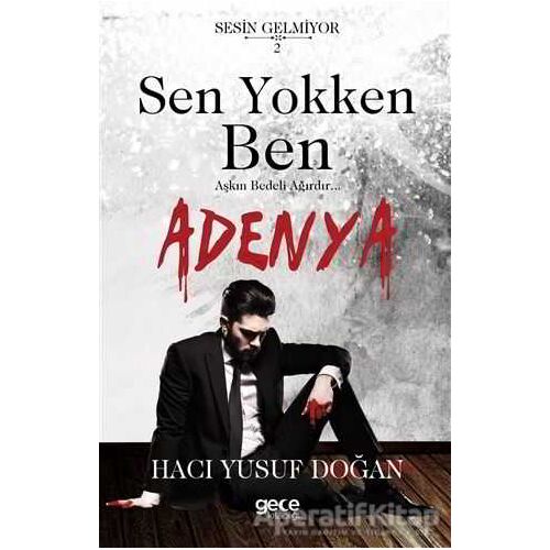 Sen Yokken Ben - Adenya - Hacı Yusuf Doğan - Gece Kitaplığı