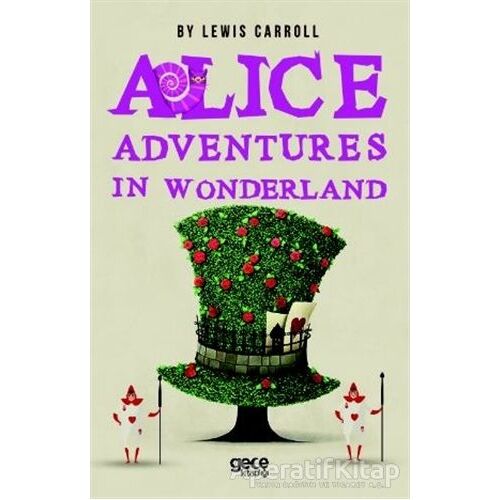 Alice Adventures in Wonderland - Lewis Carroll - Gece Kitaplığı