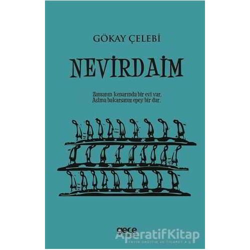 Nevirdaim - Gökay Çelebi - Gece Kitaplığı