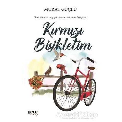 Kırımızı Bisikletim - Murat Güçlü - Gece Kitaplığı