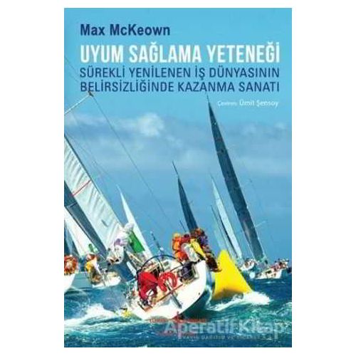 Uyum Sağlama Yeteneği - Max McKeown - İş Bankası Kültür Yayınları