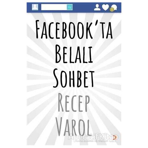 Facebook’ta Belalı Sohbet - Recep Varol - Cinius Yayınları