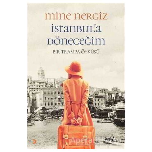 İstanbula Döneceğim - Mine Nergiz - Cinius Yayınları