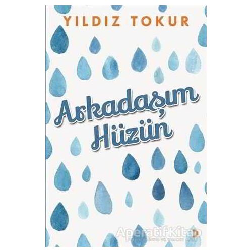 Arkadaşım Hüzün - Yıldız Tokur - Cinius Yayınları