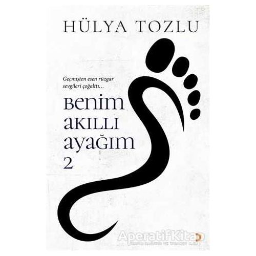 Benim Akıllı Ayağım 2 - Hülya Tozlu - Cinius Yayınları