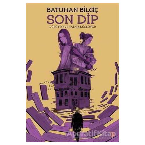 Son Dip - Batuhan Bilgiç - Cinius Yayınları