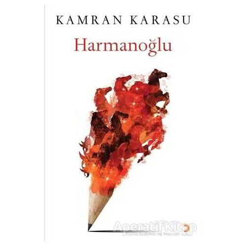 Harmanoğlu - Kamran Karasu - Cinius Yayınları