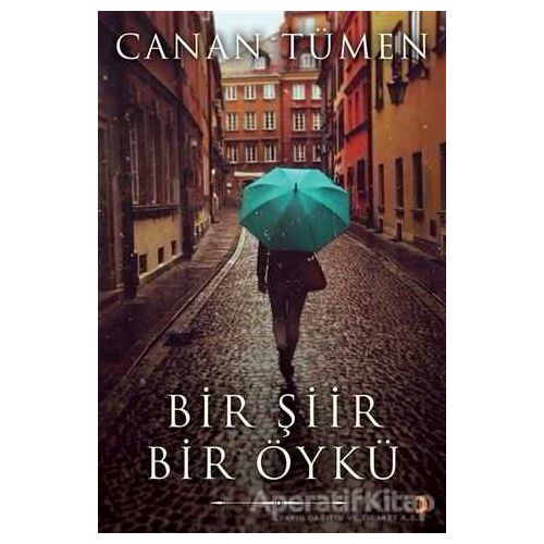 Bir Şiir Bir Öykü - Canan Tümen - Cinius Yayınları