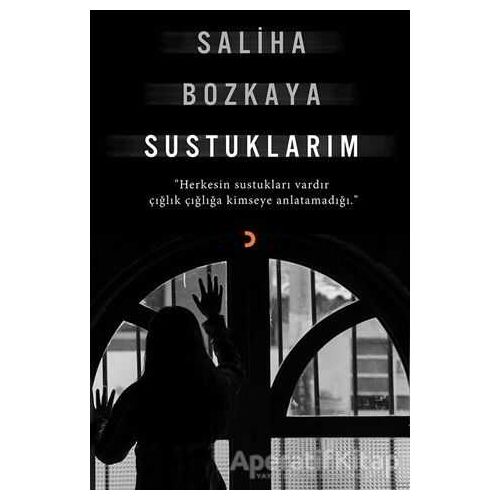 Sustuklarım - Saliha Bozkaya - Cinius Yayınları