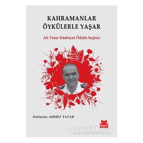 Kahramanlar Öykülerle Yaşar - Kolektif - Kırmızı Kedi Yayınevi