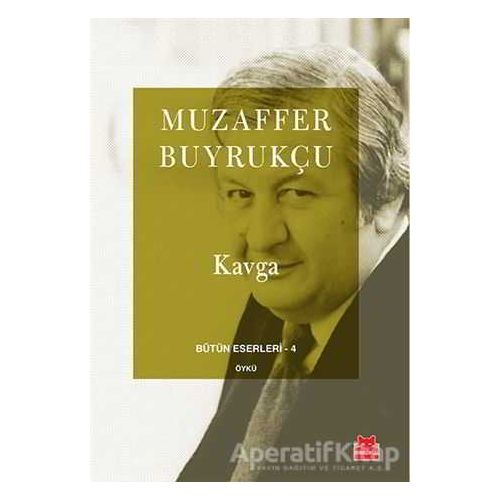 Kavga - Muzaffer Buyrukçu - Kırmızı Kedi Yayınevi