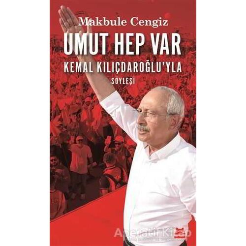 Umut Hep Var - Makbule Cengiz - Kırmızı Kedi Yayınevi