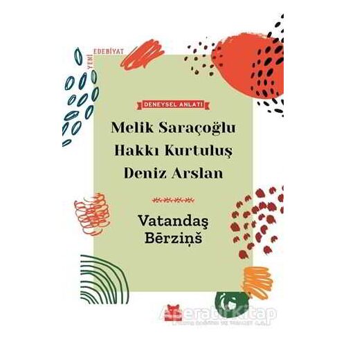 Vatandaş Berzins - Deniz Arslan - Kırmızı Kedi Yayınevi