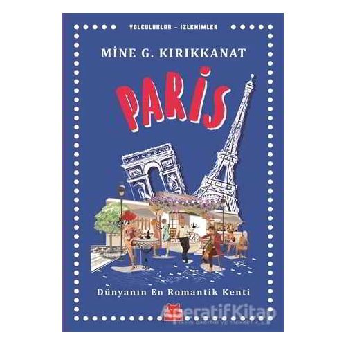 Paris - Mine G. Kırıkkanat - Kırmızı Kedi Yayınevi
