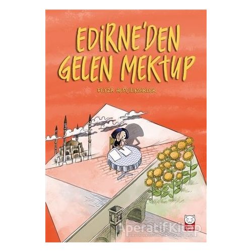 Edirne’den Gelen Mektup - Feyza Hepçilingirler - Kırmızı Kedi Çocuk