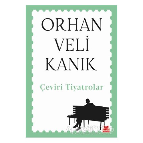 Çeviri Tiyatrolar - Orhan Veli Kanık - Kırmızı Kedi Yayınevi