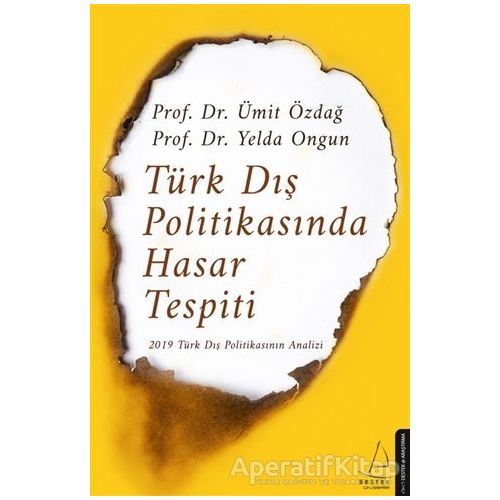 Türk Dış Politikasında Hasar Tespiti - Ümit Özdağ - Destek Yayınları