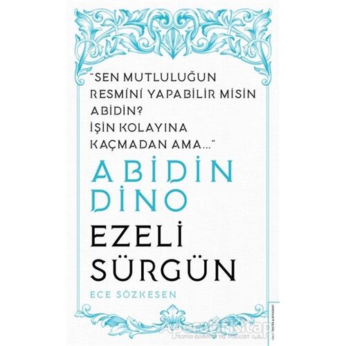 Abidin Dino - Ezeli Sürgün - Ece Sözkesen - Destek Yayınları