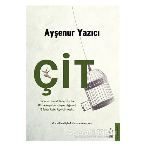 Çit - Ayşenur Yazıcı - Destek Yayınları