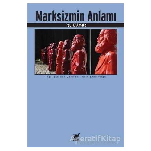 Marksizmin Anlamı - Paul DAmato - Ayrıntı Yayınları