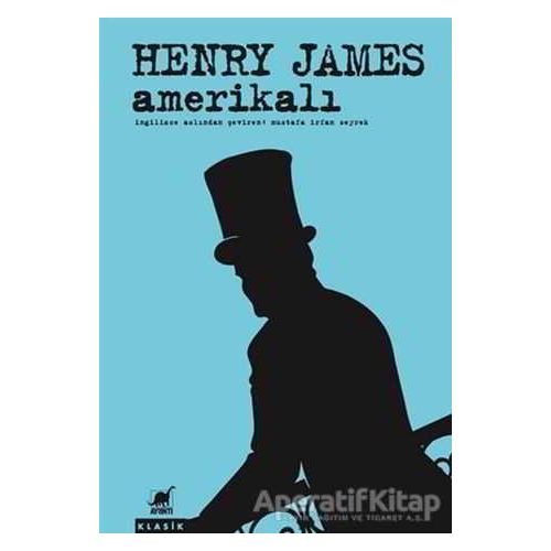 Amerikalı - Henry James - Ayrıntı Yayınları