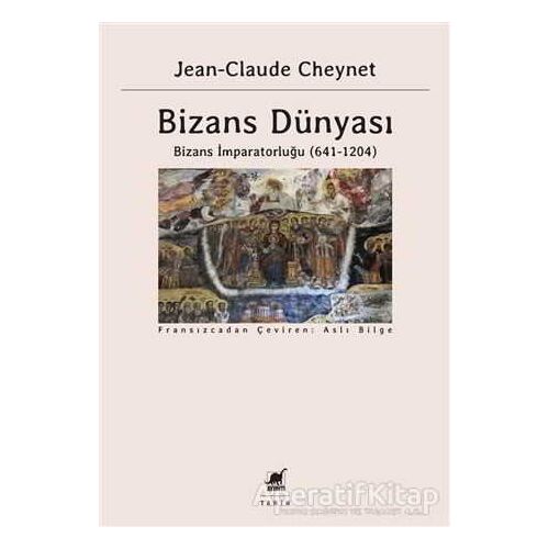 Bizans Dünyası 2 - Jean-Claude Cheynet - Ayrıntı Yayınları