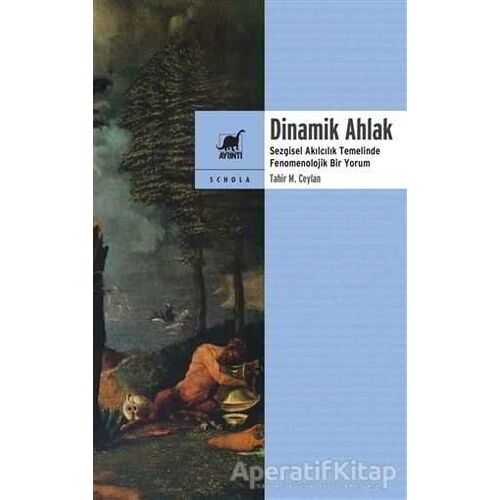 Dinamik Ahlak - Tahir M. Ceylan - Ayrıntı Yayınları