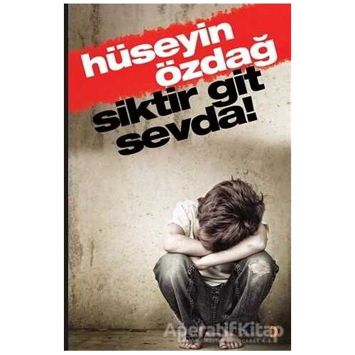 Siktir Git Sevda - Hüseyin Özdağ - Cinius Yayınları