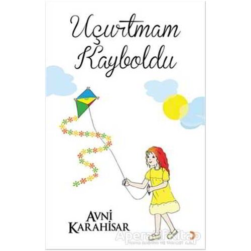 Uçurtmam Kayboldu - Avni Karahisar - Cinius Yayınları