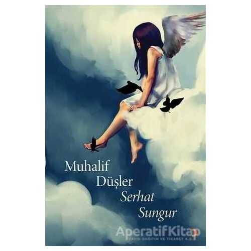 Muhalif Düşler - Serhat Sungur - Cinius Yayınları