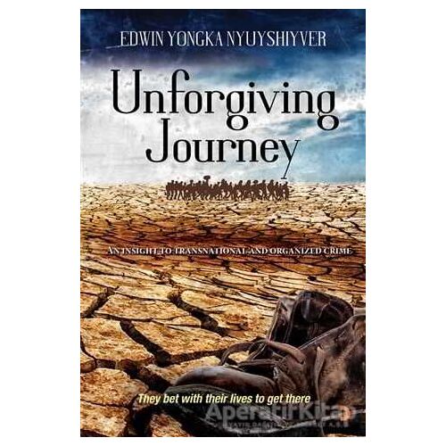 Unforgiving Journey - Edwin Yongka Nyuyshiyver - Cinius Yayınları
