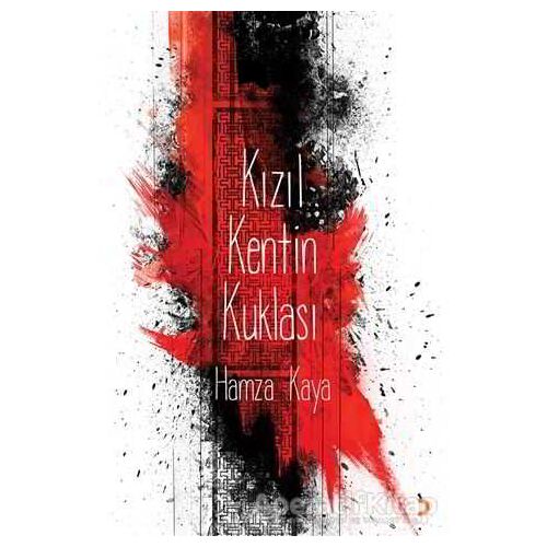 Kızıl Kentin Kuklası - Hamza Kaya - Cinius Yayınları