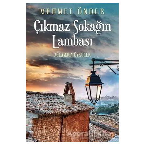 Çıkmaz Sokağın Lambası - Mehmet Önder - Cinius Yayınları