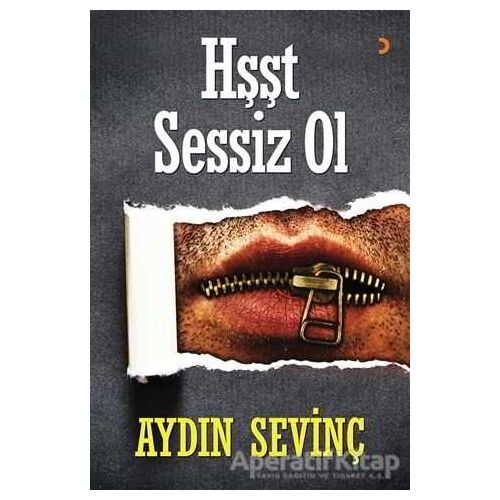 Hşşt Sessiz Ol - Aydın Sevinç - Cinius Yayınları