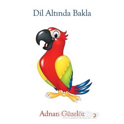 Dil Altında Bakla - Adnan Güzelöz - Cinius Yayınları
