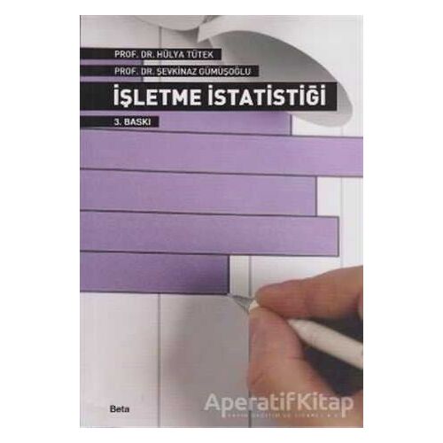 İşletme İstatistiği - Şevkinaz Gümüşoğlu - Beta Yayınevi