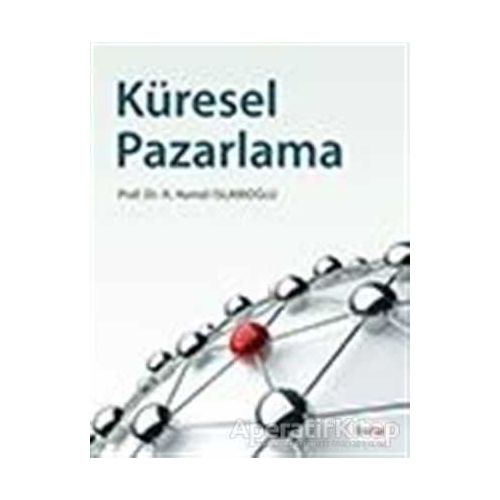 Küresel Pazarlama - Ahmet Hamdi İslamoğlu - Beta Yayınevi