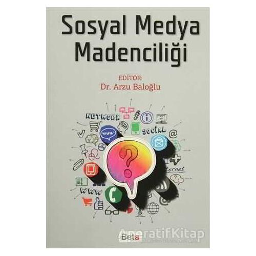 Sosyal Medya Madenciliği - Kolektif - Beta Yayınevi