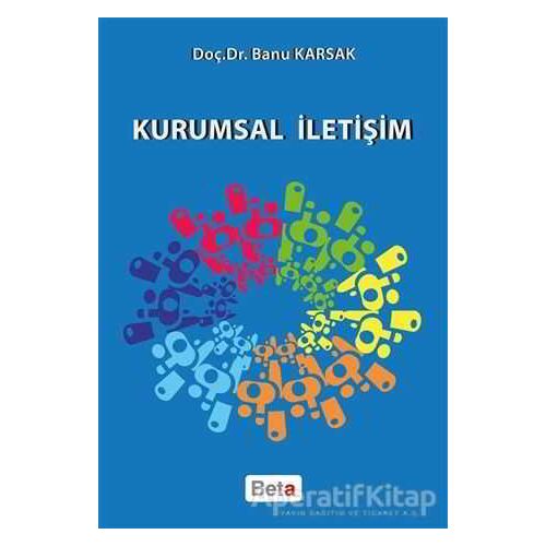 Kurumsal İletişim - Banu Karsak - Beta Yayınevi