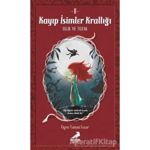 Kayıp İsimler Krallığı 2 - Figen Yaman Coşar - Erdem Çocuk
