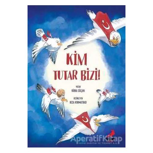 Kim Tutar Bizi! - Kübra Gülşah - Erdem Çocuk